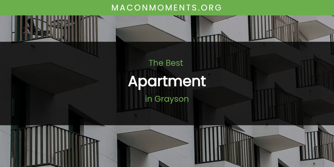 The Absolute Best Apartment in Grayson featured