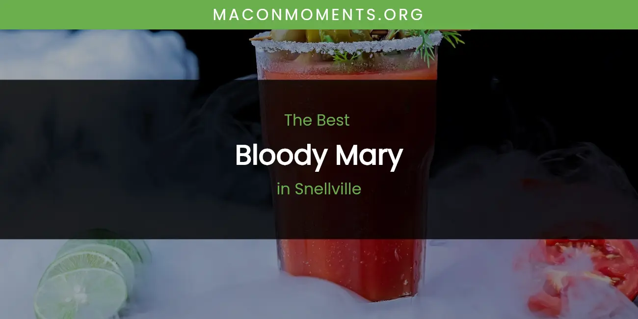 Snellville's Best Bloody Mary featured