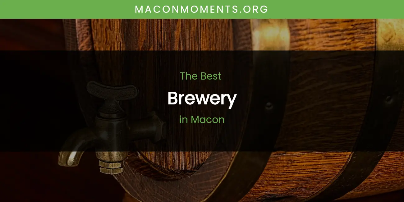 Macon's Best Brewery featured