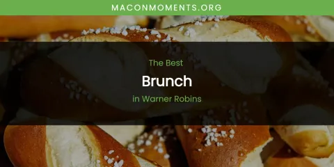 Warner Robins' Best Brunch