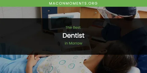 Guide to Best Dentist in Morrow
