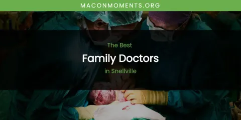 Snellville's Best Family Doctors