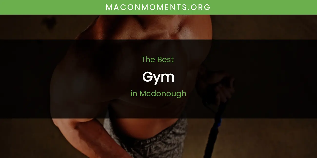 Mcdonough's Best Gym featured