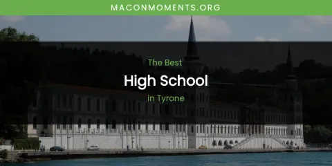 Tyrone's Best High School