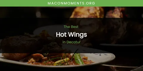 The Top-Rated Hot Wings in Decatur