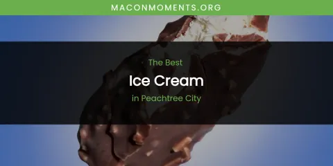Peachtree City's Best Ice Cream