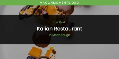 The Best Italian Restaurant in Mcdonough