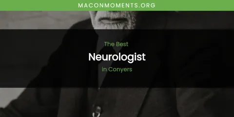 Ranked: Best Neurologist in Conyers