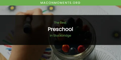 Stockbridge's Best Preschool
