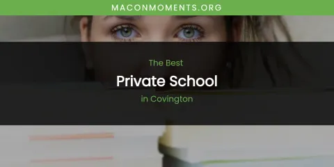 The Absolute Best Private School in Covington