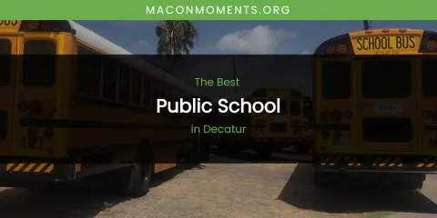 The Absolute Best Public School in Decatur