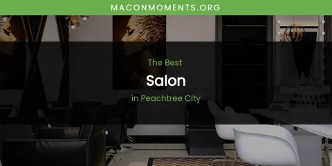 Peachtree City's Best Salon