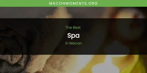 Macon's Best Spa