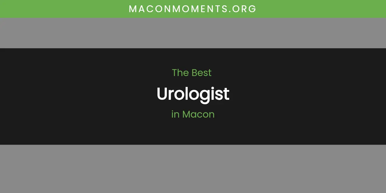 Macon's Best Urologist featured